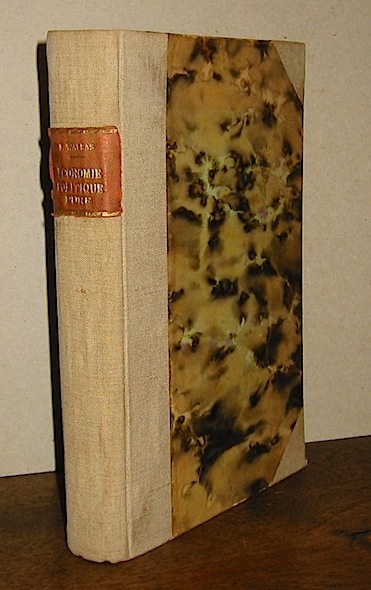 Léon Walras Eléments d'économie politique pure ou théorie de la richesse sociale. Quatrième édition  1900 Lausanne - Paris F. Rouge - F. Pichon